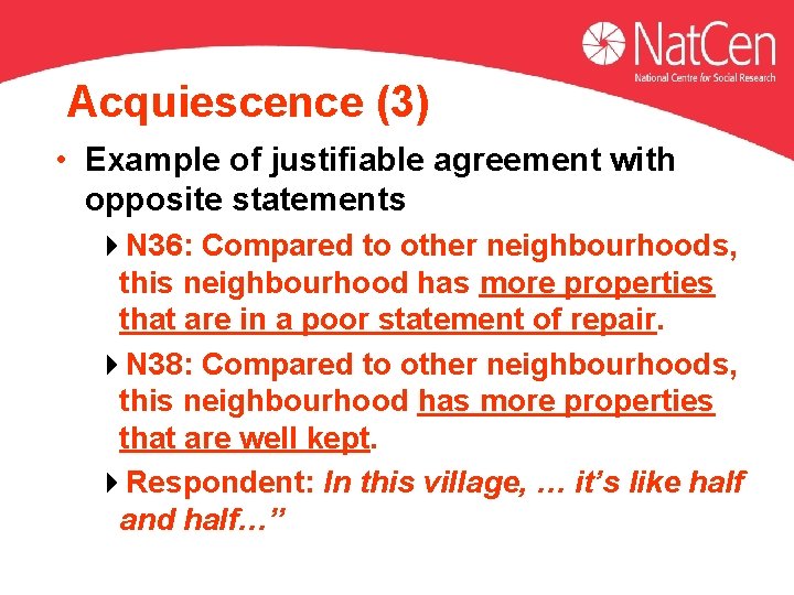 Acquiescence (3) • Example of justifiable agreement with opposite statements 4 N 36: Compared Acquiescence (3) • Example of justifiable agreement with opposite statements 4 N 36: Compared
