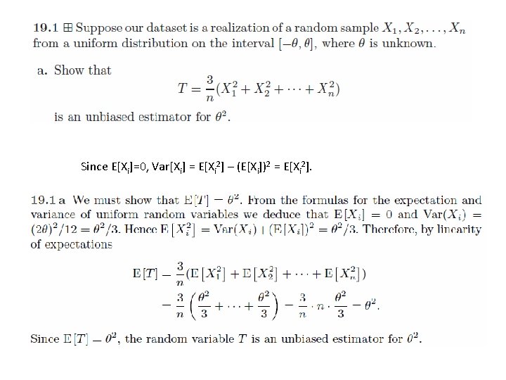 Since E[Xi]=0, Var[Xi] = E[Xi 2] – (E[Xi])2 = E[Xi 2]. 