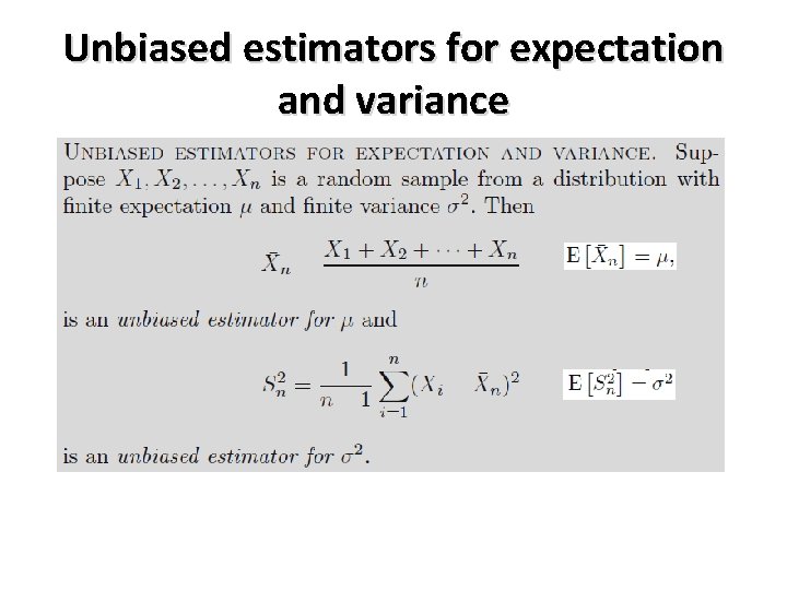 Unbiased estimators for expectation and variance 