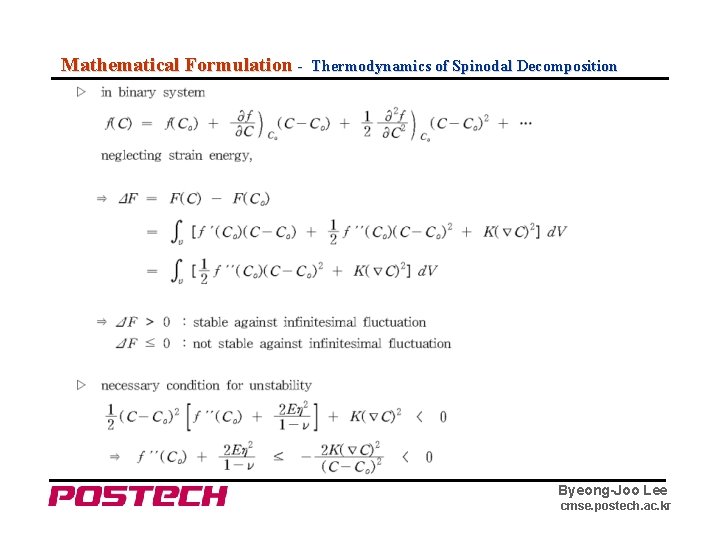 Mathematical Formulation - Thermodynamics of Spinodal Decomposition Byeong-Joo Lee cmse. postech. ac. kr 