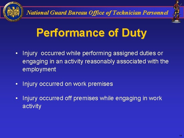 National Guard Bureau Office of Technician Personnel Performance of Duty • Injury occurred while