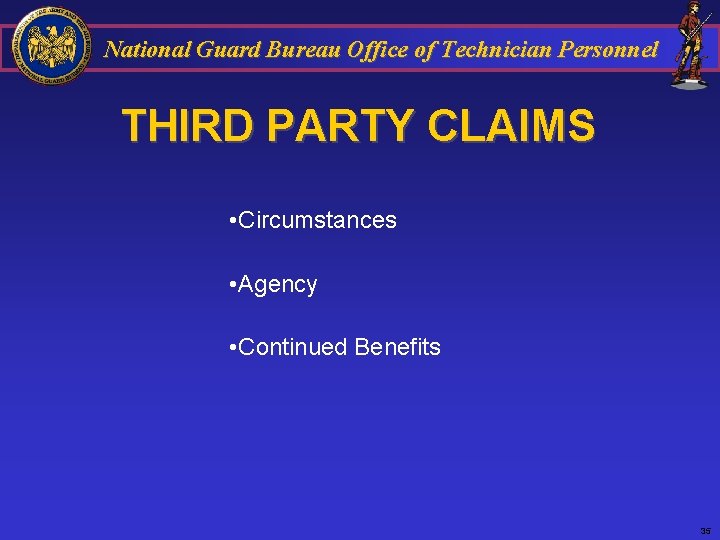 National Guard Bureau Office of Technician Personnel THIRD PARTY CLAIMS • Circumstances • Agency