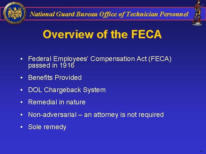 National Guard Bureau Office of Technician Personnel Overview of the FECA • Federal Employees’