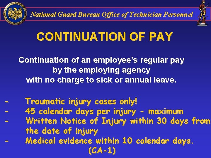 National Guard Bureau Office of Technician Personnel CONTINUATION OF PAY Continuation of an employee’s