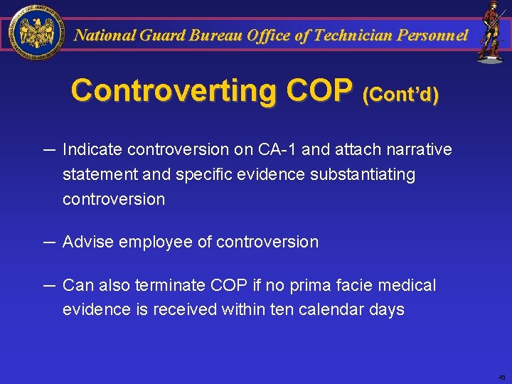 National Guard Bureau Office of Technician Personnel Controverting COP (Cont’d) ─ Indicate controversion on