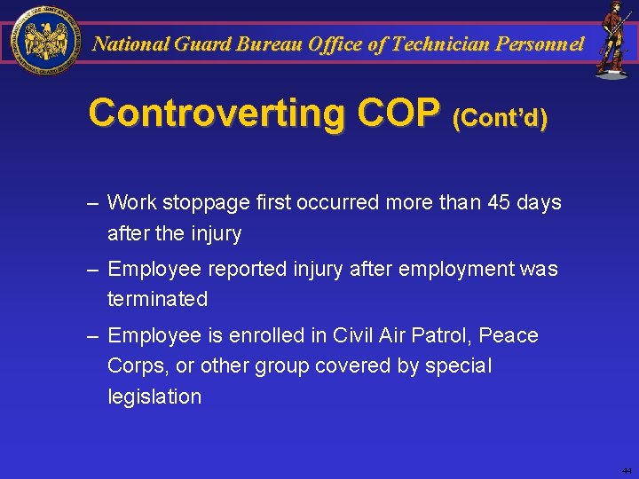 National Guard Bureau Office of Technician Personnel Controverting COP (Cont’d) – Work stoppage first