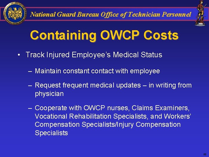 National Guard Bureau Office of Technician Personnel Containing OWCP Costs • Track Injured Employee’s