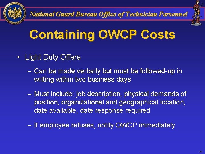 National Guard Bureau Office of Technician Personnel Containing OWCP Costs • Light Duty Offers