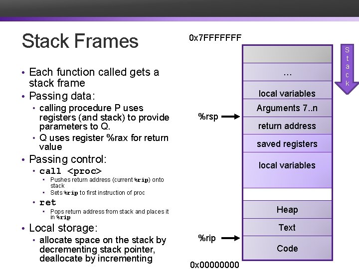 Stack Frames 0 x 7 FFFFFFF • Each function called gets a … stack