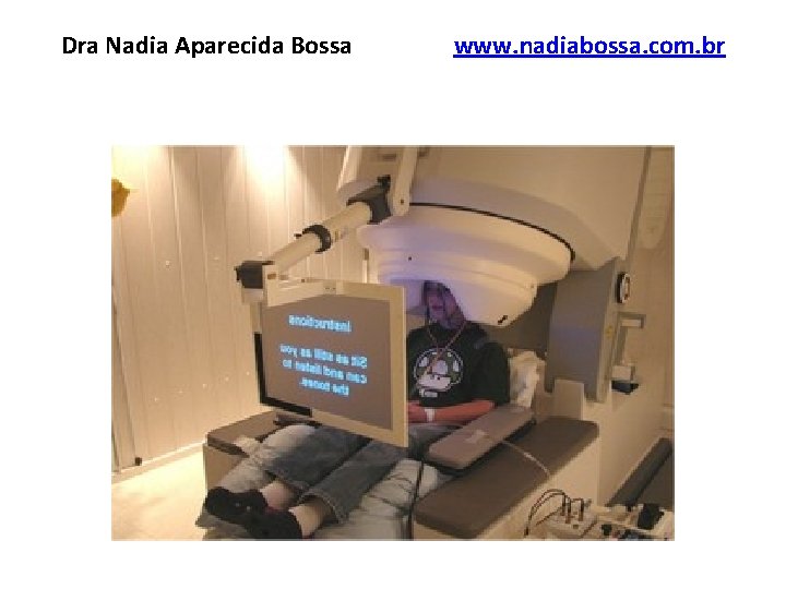 Dra Nadia Aparecida Bossa www. nadiabossa. com. br 
