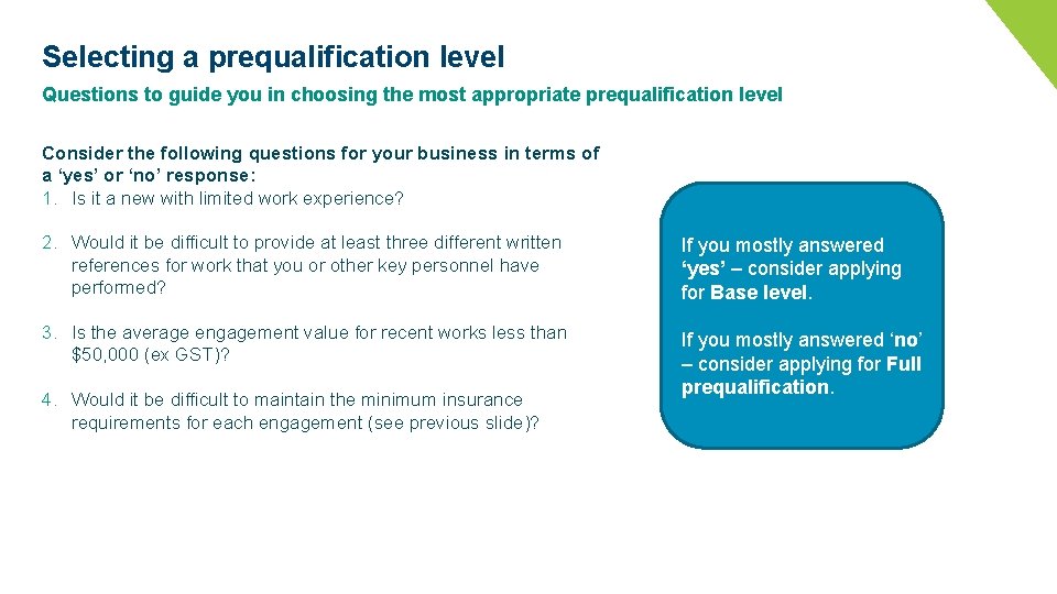 Selecting a prequalification level Questions to guide you in choosing the most appropriate prequalification