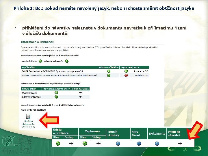 Příloha 1: Bc. : pokud nemáte navolený jazyk, nebo si chcete změnit obtížnost jazyka