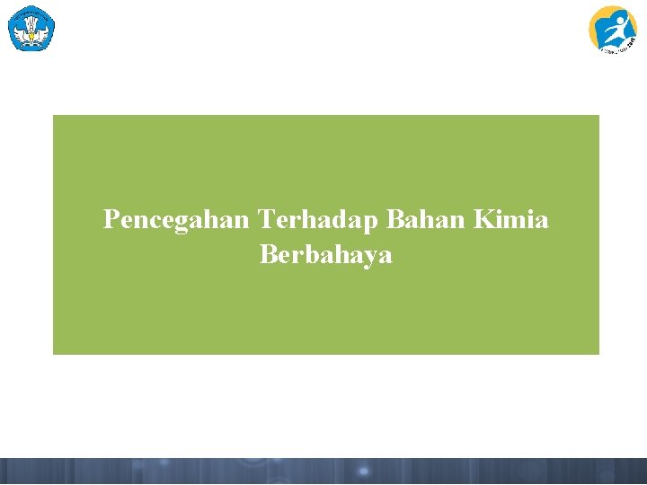 Pencegahan Terhadap Bahan Kimia Berbahaya 