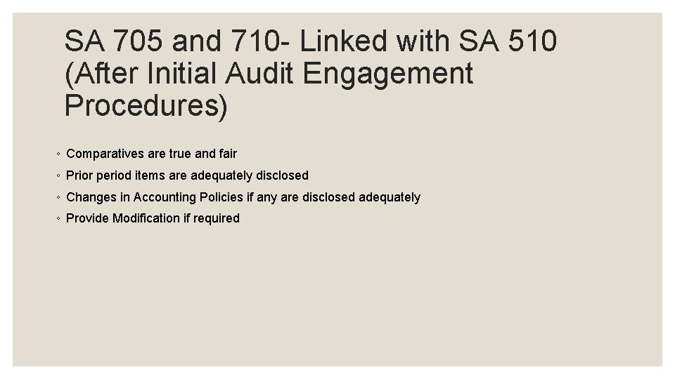 SA 705 and 710 - Linked with SA 510 (After Initial Audit Engagement Procedures)