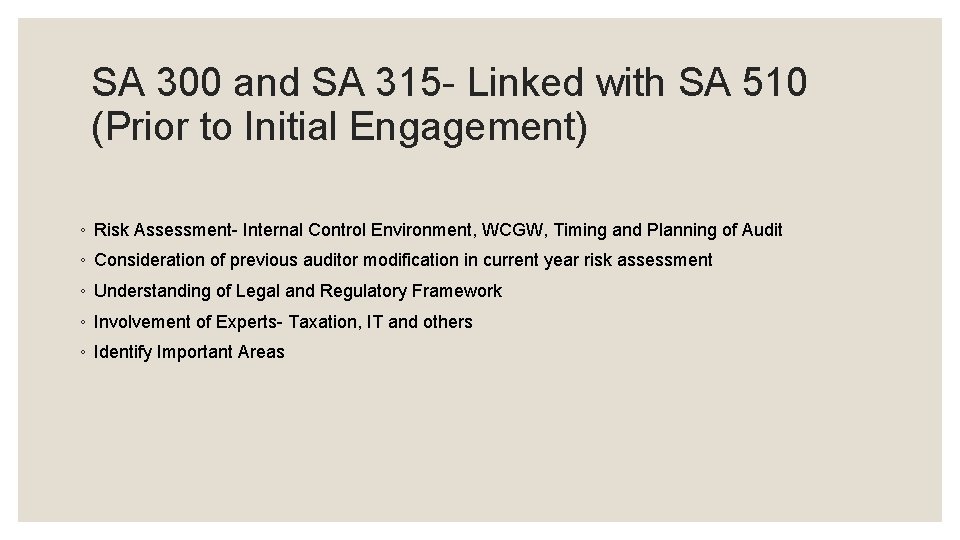 SA 300 and SA 315 - Linked with SA 510 (Prior to Initial Engagement)