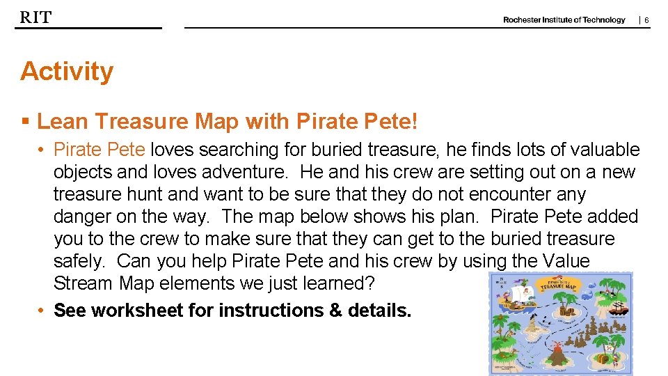 | 6 Activity § Lean Treasure Map with Pirate Pete! • Pirate Pete loves