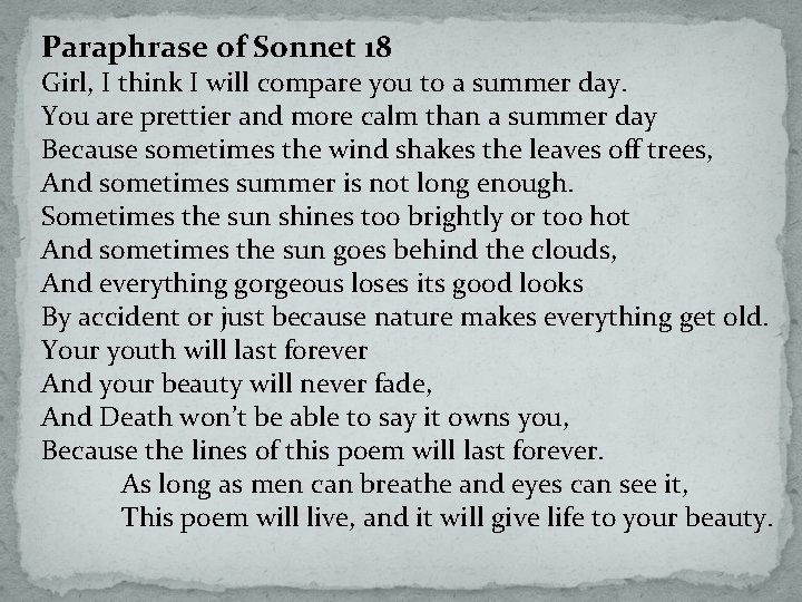 Paraphrase of Sonnet 18 Girl, I think I will compare you to a summer