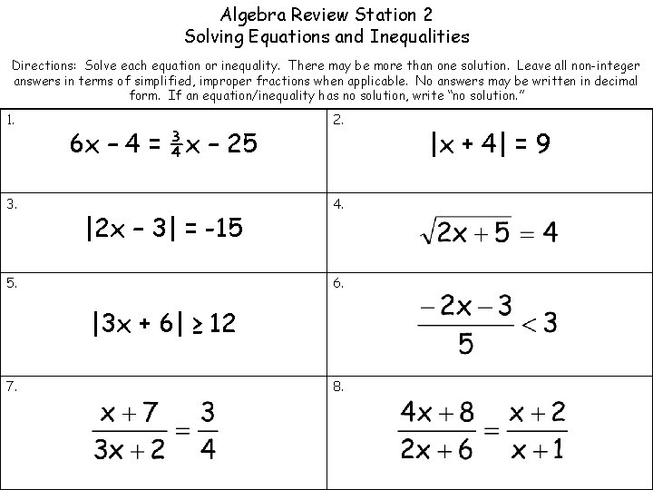 Algebra Review Station 2 Solving Equations and Inequalities Directions: Solve each equation or inequality.