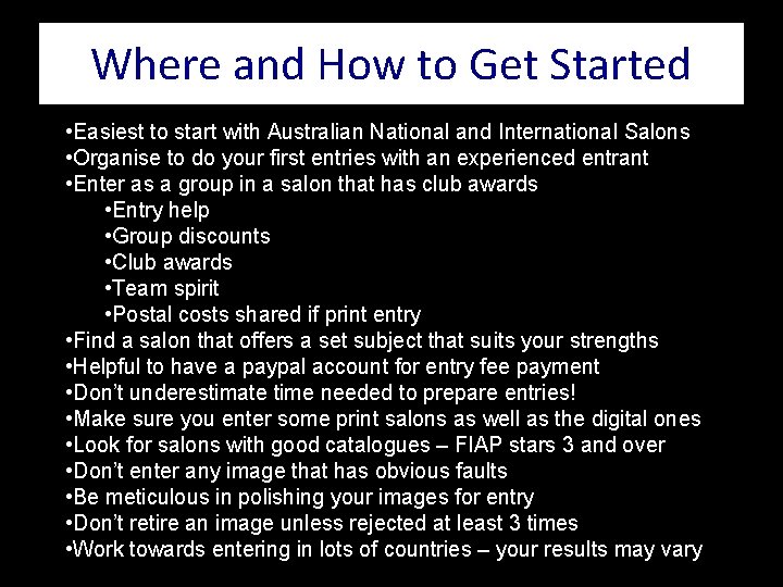 Where and How to Get Started • Easiest to start with Australian National and