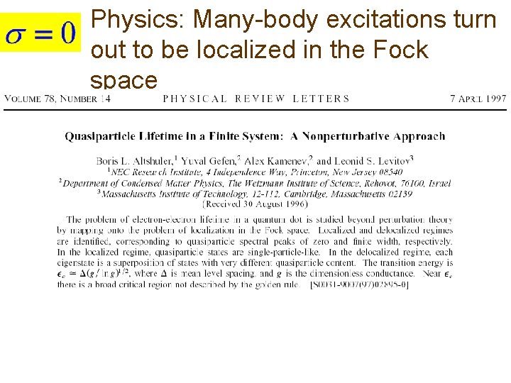 Physics: Many-body excitations turn out to be localized in the Fock space 