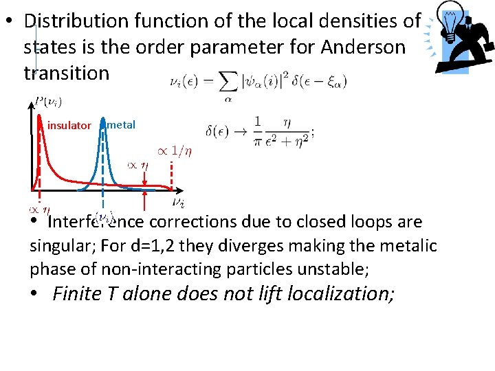  • Distribution function of the local densities of states is the order parameter