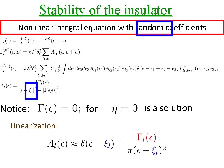 Stability of the insulator Nonlinear integral equation with random coefficients Notice: Linearization: for is