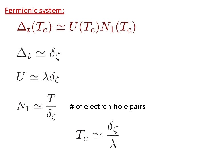 Fermionic system: # of electron-hole pairs 