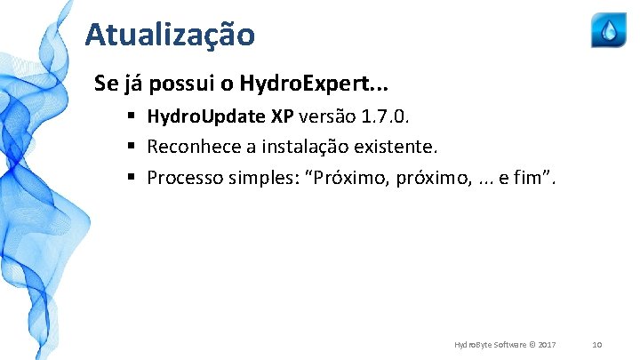 Atualização Se já possui o Hydro. Expert. . . § Hydro. Update XP versão