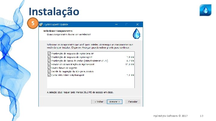 Instalação 5 Hydro. Byte Software © 2017 13 