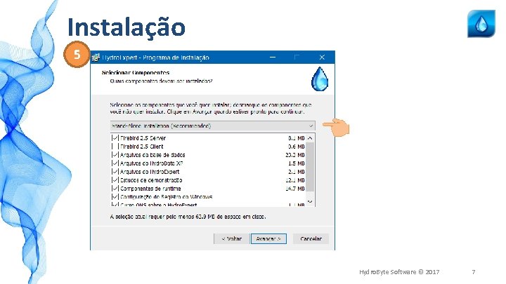 Instalação 5 Hydro. Byte Software © 2017 7 