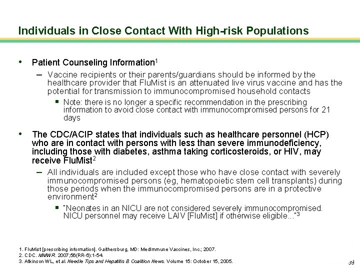 Individuals in Close Contact With High-risk Populations • Patient Counseling Information 1 – Vaccine