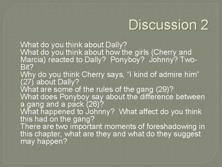 Discussion 2 � What do you think about Dally? � What do you think