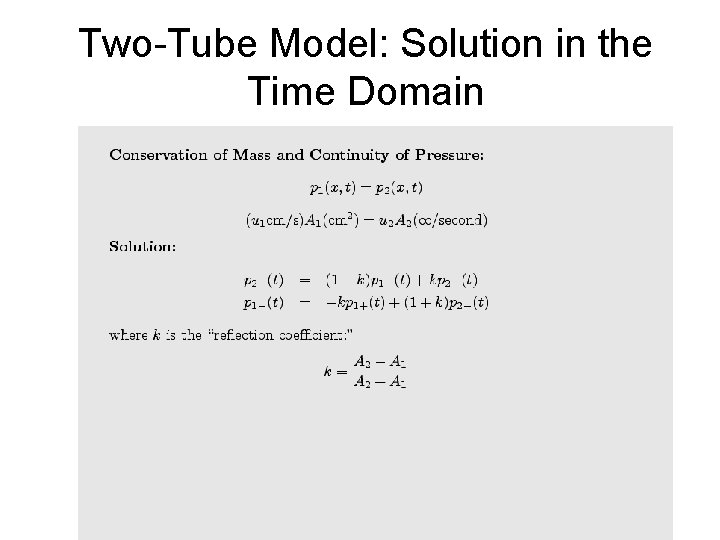 Two-Tube Model: Solution in the Time Domain 