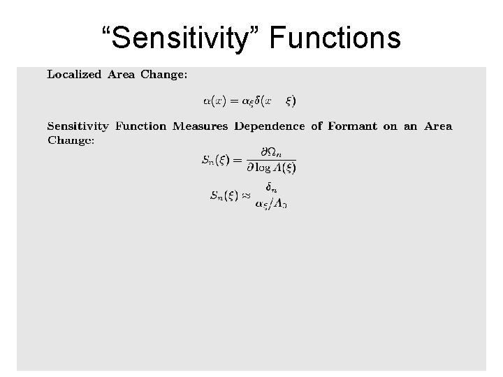 “Sensitivity” Functions 