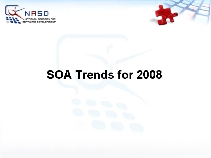 SOA Trends for 2008 