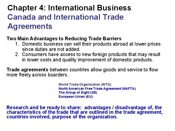 Chapter 4: International Business Canada and International Trade Agreements Two Main Advantages to Reducing