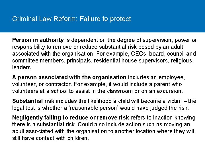 Criminal Law Reform: Failure to protect Person in authority is dependent on the degree