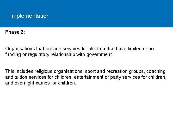 Implementation Phase 2: Organisations that provide services for children that have limited or no