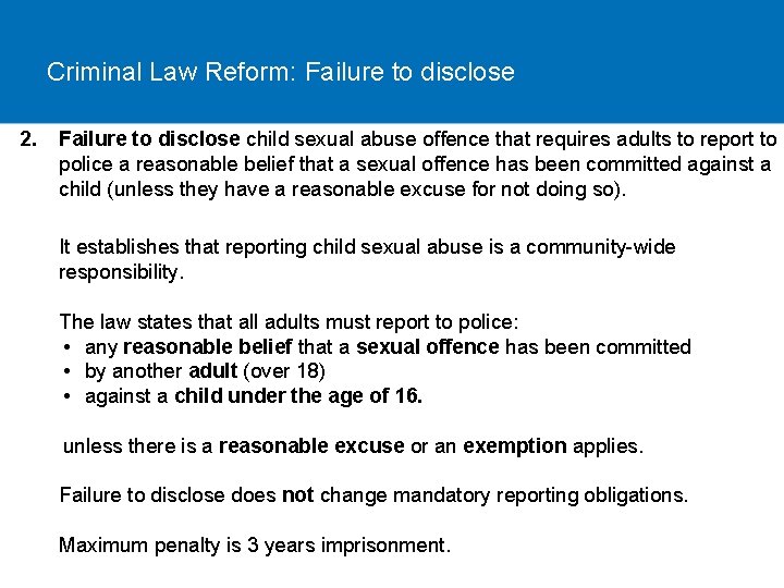 Criminal Law Reform: Failure to disclose 2. Failure to disclose child sexual abuse offence