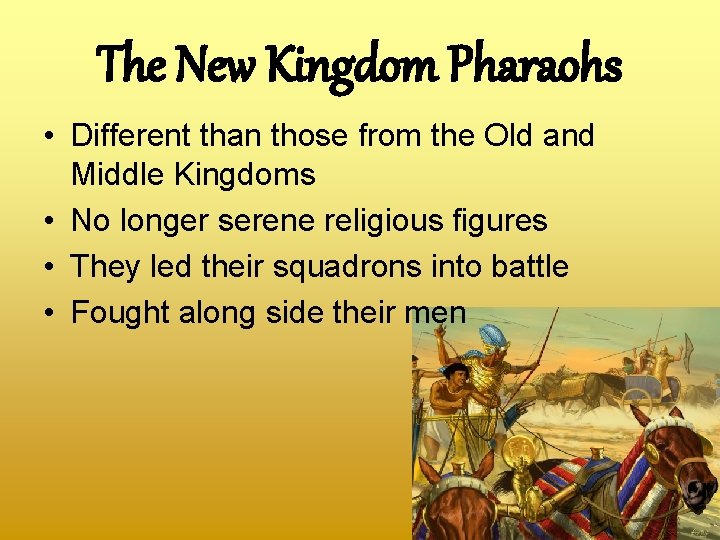 The New Kingdom Pharaohs • Different than those from the Old and Middle Kingdoms