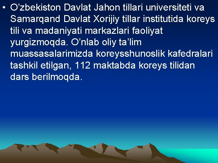  • O’zbekiston Davlat Jahon tillari universiteti va Samarqand Davlat Xorijiy tillar institutida koreys