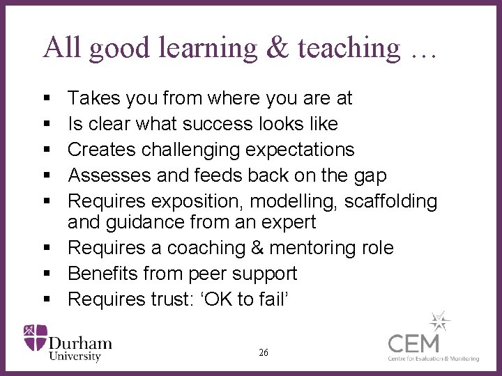 All good learning & teaching … § § § Takes you from where you