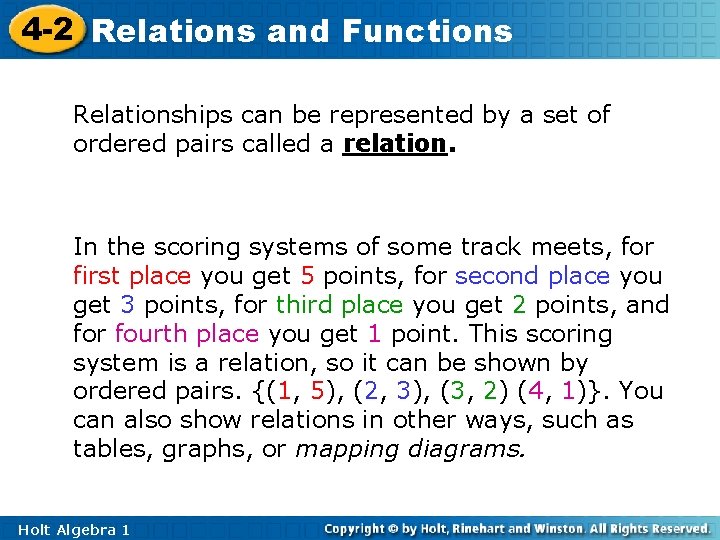 4 -2 Relations and Functions Relationships can be represented by a set of ordered