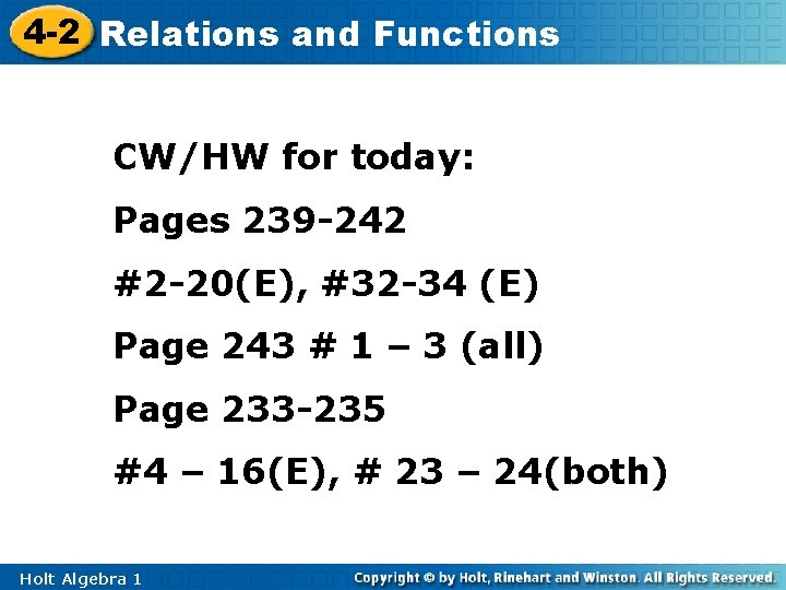 4 -2 Relations and Functions CW/HW for today: Pages 239 -242 #2 -20(E), #32