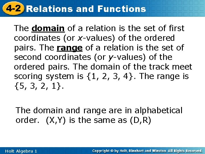 4 -2 Relations and Functions The domain of a relation is the set of