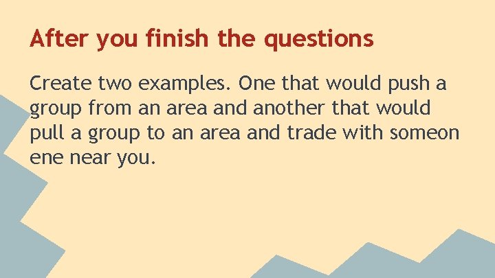 After you finish the questions Create two examples. One that would push a group