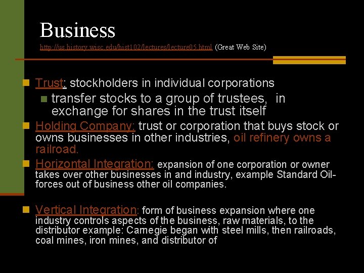 Business http: //us. history. wisc. edu/hist 102/lectures/lecture 05. html (Great Web Site) n Trust: