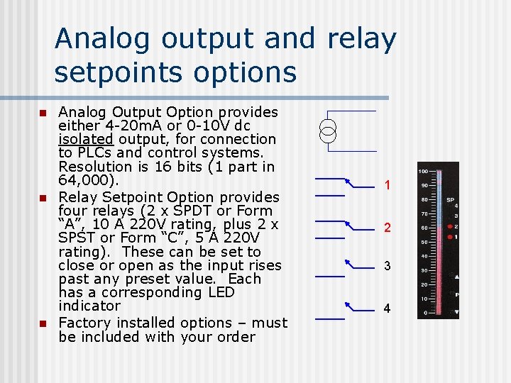 Analog output and relay setpoints options n n n Analog Output Option provides either