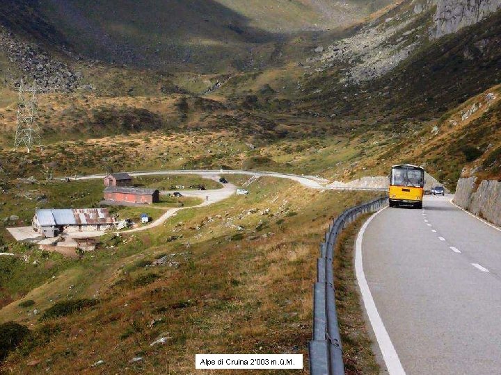 Alpe di Cruina 2’ 003 m. ü. M. 
