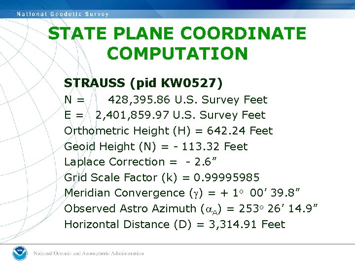 STATE PLANE COORDINATE COMPUTATION STRAUSS (pid KW 0527) N= 428, 395. 86 U. S. STATE PLANE COORDINATE COMPUTATION STRAUSS (pid KW 0527) N= 428, 395. 86 U. S.